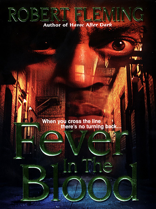 Title details for Fever In the Blood by Robert Fleming - Available